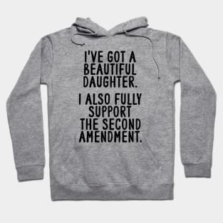 Dad Daughter Shirt, Funny Mens Tshirt, Tshirt for Dads, Fathers Day Gift, Beautiful Daughter, Second Amendment Hoodie